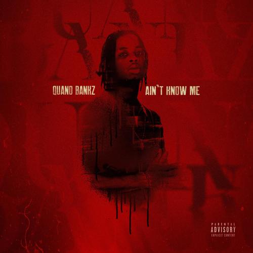 Aint Know Me (Explicit)
