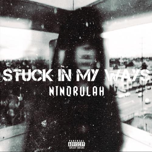 Stuck In My Ways (Explicit)