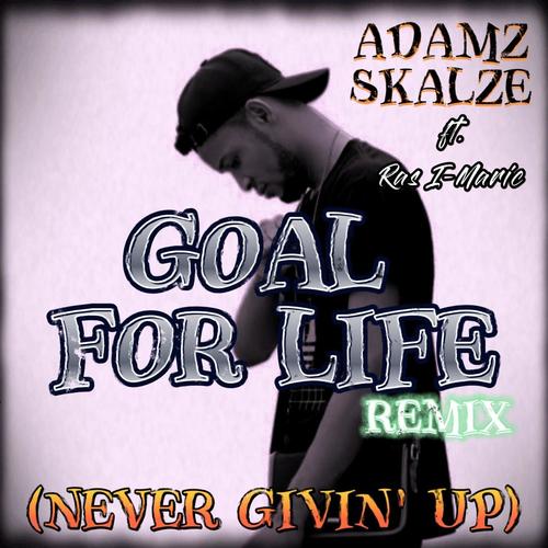 Goal For Life (feat. Ras I-Maric) [Remix]