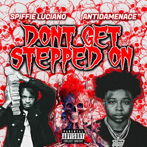 Don't Get Stepped On (Explicit)