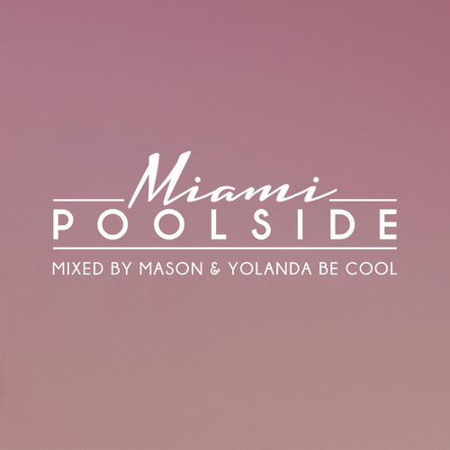 Poolside Miami 2016