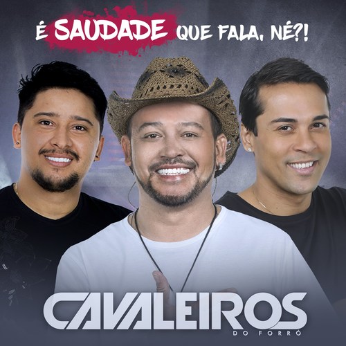 É Saudade Que Fala, Né?!