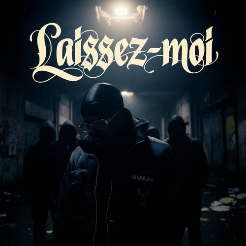 Laissez-moi (Explicit)