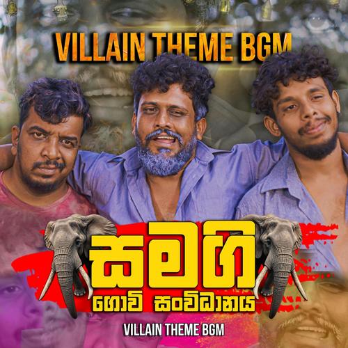 Villain Theme Music of Samagi Govi Sanvidhanaya