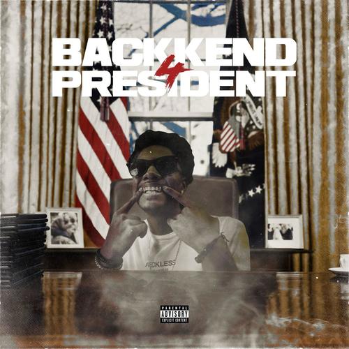 Backkend 4 President (Explicit)