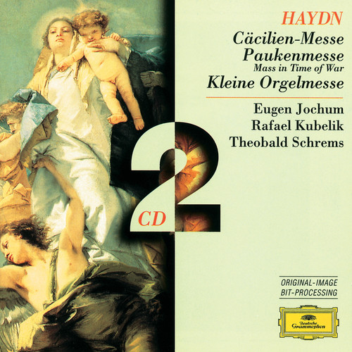Haydn: Cecilia-Mass; Mass in Time of War; Little Organ Mass (海顿：塞西莉亚弥撒；战争弥撒；小风琴弥撒曲)