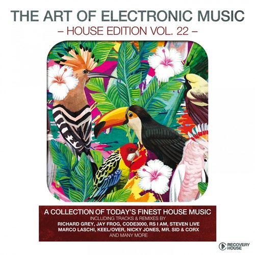 The Art of Electronic Music - House Edition, Vol. 22