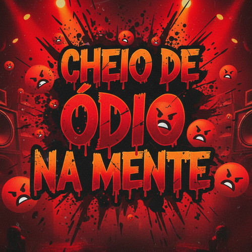 Cheio De Ódio Na Mente (Explicit)