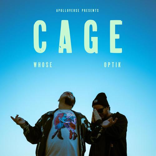 CAGE (feat. Optik & Whose) [Explicit]