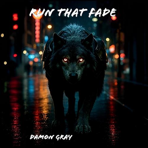 Run That Fade (Explicit)