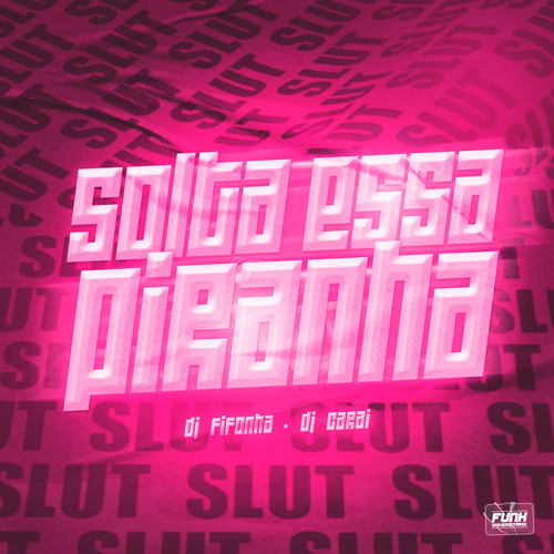 SOLTA ESSA PIRANHA (Explicit)