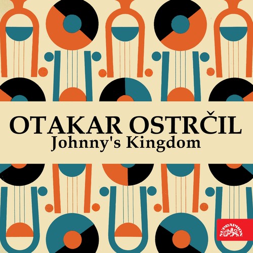 Ostrčil: Johnny'S Kingdom. Opera In 3 Acts (Selection)