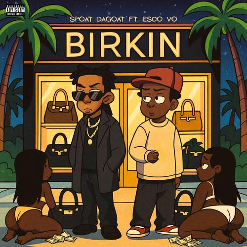 Birkin (feat. Esco Vo) [Explicit]