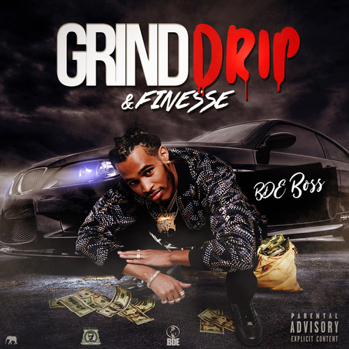 Grind, Drip & Finesse (Explicit)