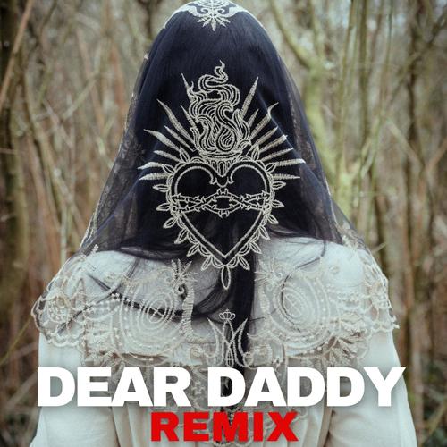 Dear Daddy (Johnny Late Remix)