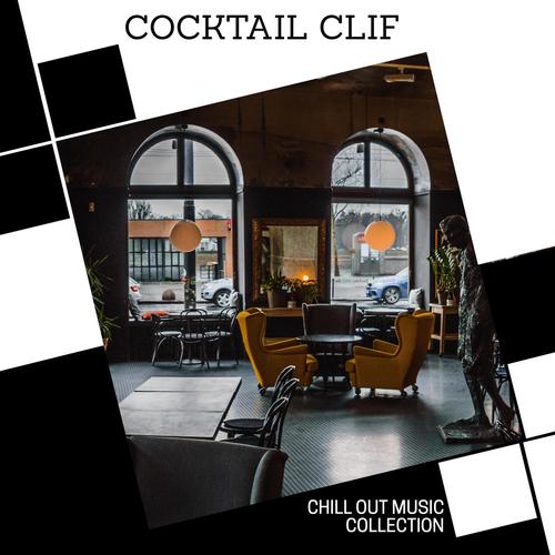Cocktail Clif - Chill Out Music Collection