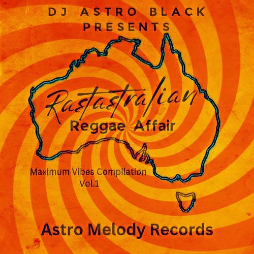 DJ Astro Black Presents: Rastastralian Reggae Affair