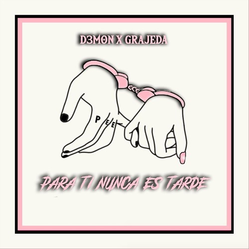 Para Ti Nunca Es Tarde (feat. D3mon) (Explicit)