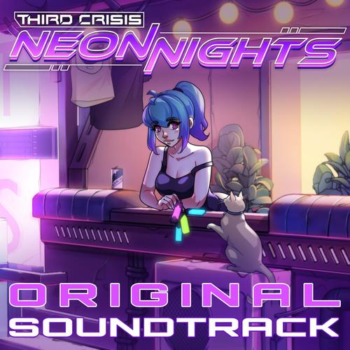 Third Crisis: Neon Nights (Original Game Soundtrack) , Disk 1 [Explicit]
