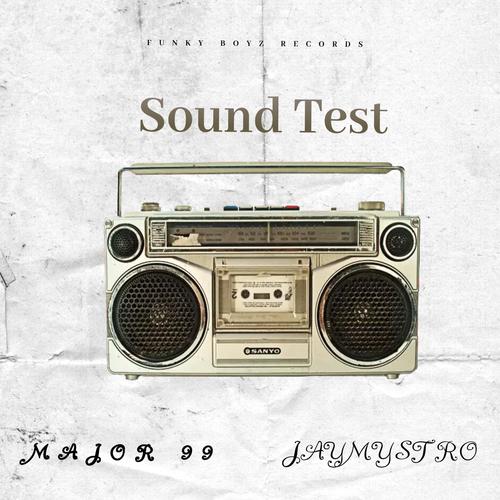 Sound Test (feat. Jay Mystro)