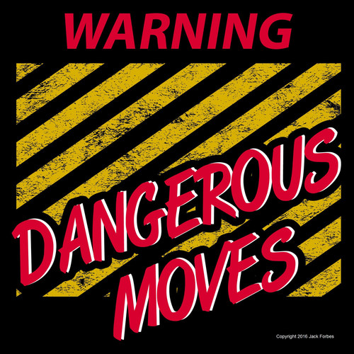Warning Dangerous Moves