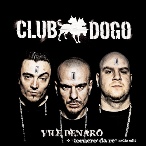 Vile Denaro (Plus Tornerò Da Re Radio Edit)