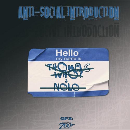 Anti-Social Introduction (feat. Nolo) [Explicit]