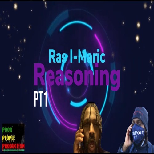 Reasoning, Pt. 1