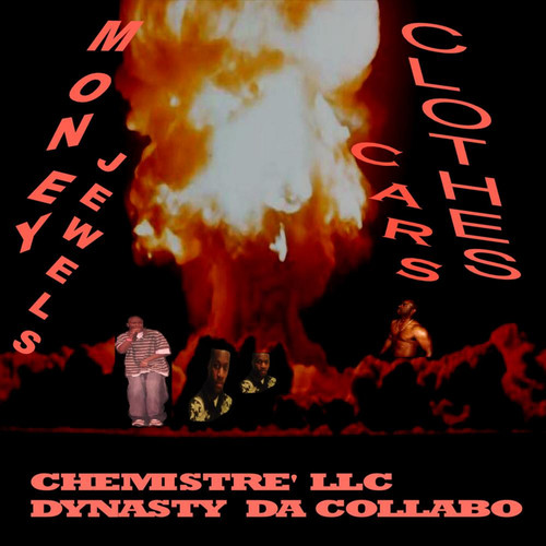 Money, Jewels, Cars, Clothes (Explicit)