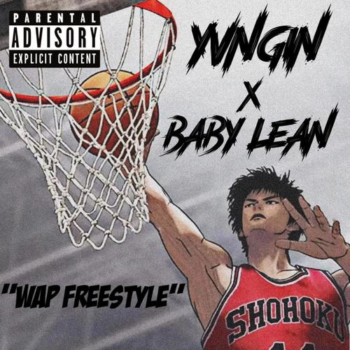 Wap Freestyle (feat. Baby Lean) [Explicit]