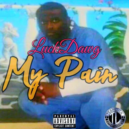 My Pain (Explicit)