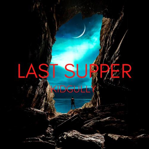 Last Supper (Explicit)