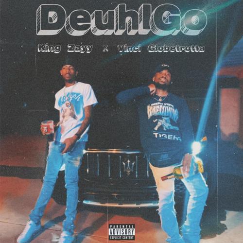 DeuhIGo (feat. King Zayy) [Explicit]