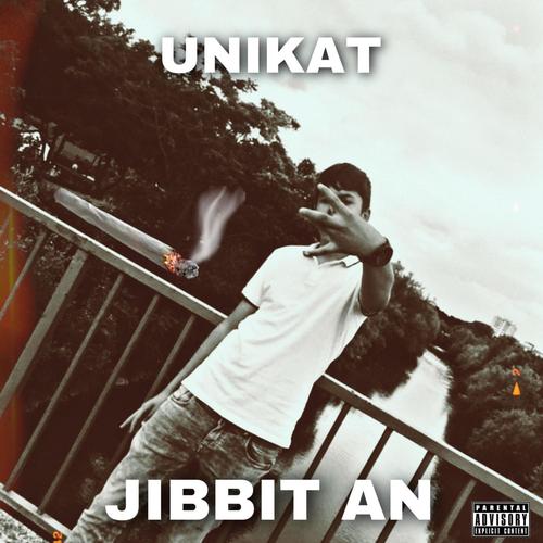 jibbit an (Explicit)