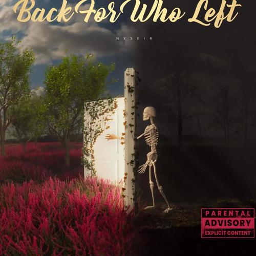 Back For Who Left (Explicit)