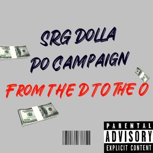 From the D to the O (feat. Po Campaign) [Explicit]