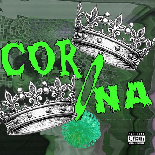 Corona (Explicit)