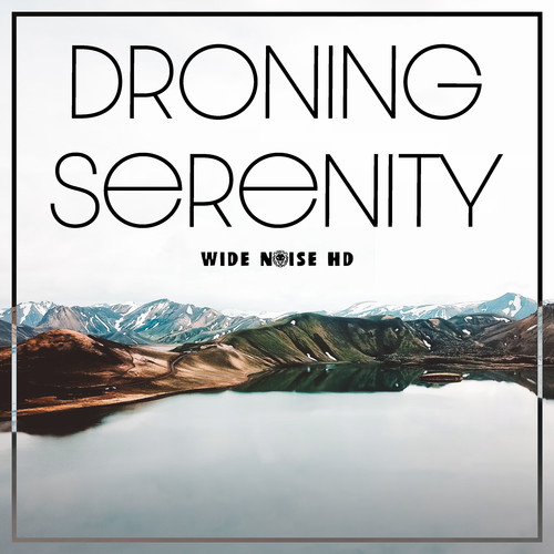 Droning Serenity