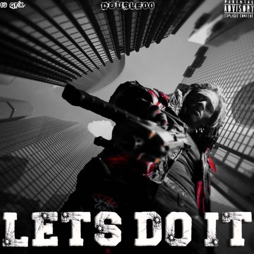 Lets Do It (Explicit)