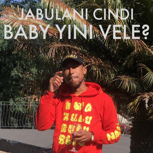 Baby Yini Vele?