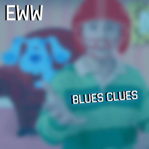 Blues Clues (Explicit)
