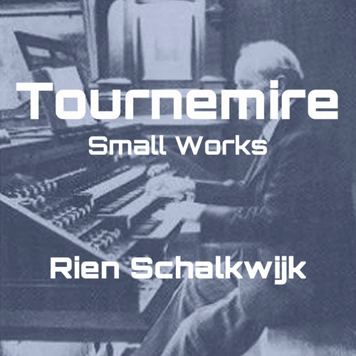 Tournemire Small Works