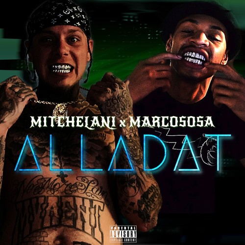 ALLADAT (feat. MarcoSosa) [Explicit]