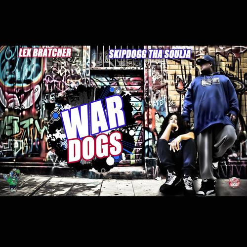 WAR DOGS (feat. LEX BRATCHER) [Explicit]