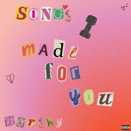 SONGS I MADE FOR YOU (Explicit)