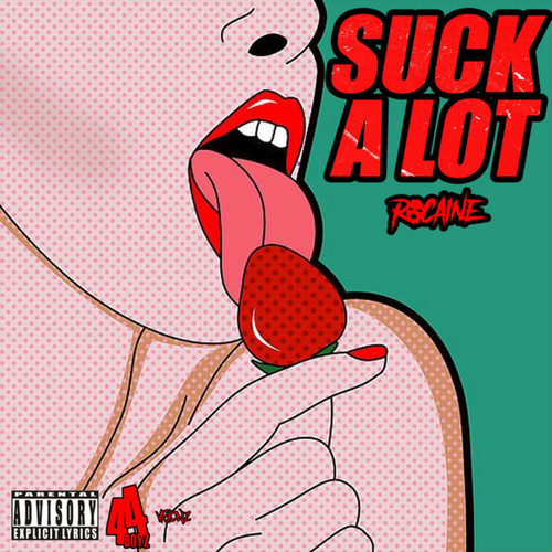 Suck a Lot (Explicit)