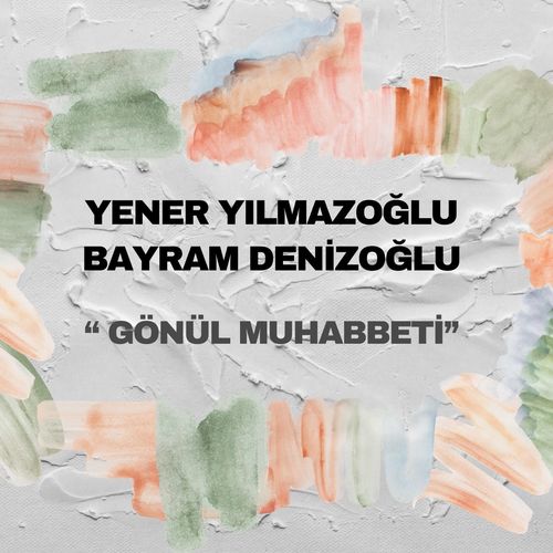 Gönül Muhabbeti