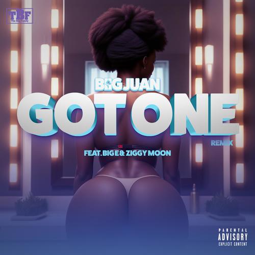 Got One (feat. Big E & Ziggy Moon) [Remix] [Explicit]