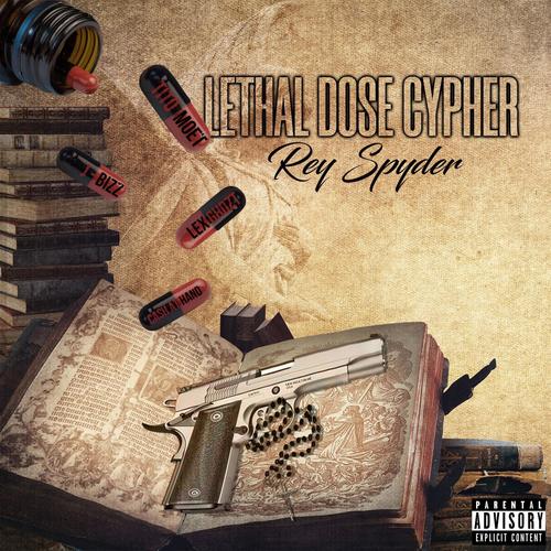 Lethal Dose Cypher (feat. Tito Moet, Lex Ghozt, J-Bizz & Cash At Hand) [Explicit]