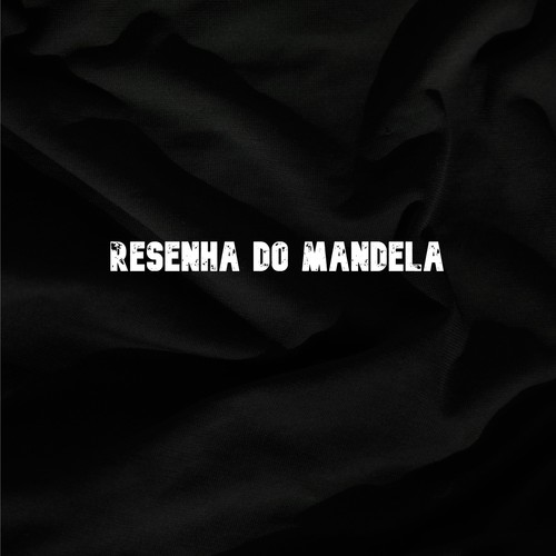 Resenha do Mandela (Explicit)